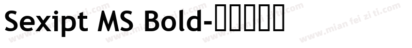 Sexipt MS Bold字体转换
